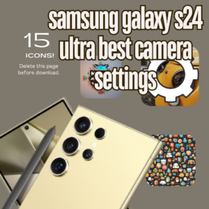 samsung galaxy s24 ultra best camera settings